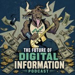 Logo of the podcast The Future of Digital Information Podcast Podcast The Future of Digital Information Podcast