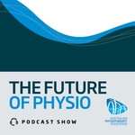 Logo of the podcast The Future of Physio Podcast The Future of Physio