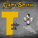 Logo of the podcast The GameSmith's Table Talk Podcast The GameSmith's Table Talk