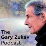 Logo of the podcast The Gary Zukav Deepcast Podcast The Gary Zukav Deepcast