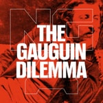 Logo of the podcast The Gauguin Dilemma Podcast The Gauguin Dilemma