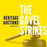 Podcast The Gavel Strikes | Heritage Auctions