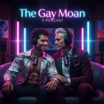 Logo of the podcast The Gay Moan Podcast The Gay Moan