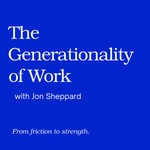 Logo of the podcast The Generationality of Work Podcast Podcast The Generationality of Work Podcast