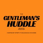 Logo of the podcast THE GENTLEMAN'S HUDDLE Podcast THE GENTLEMAN'S HUDDLE