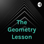 Logo of the podcast The Geometry Lesson