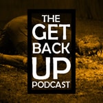 Logo of the podcast The GET BACK UP Podcast Podcast The GET BACK UP Podcast