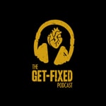 Logo of the podcast The Get-Fixed Podcast Podcast The Get-Fixed Podcast