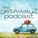 the getAwayZ Podcast Podcast the getAwayZ Podcast