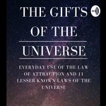 Logo of the podcast The Gifts of the Universe by Chris Willcock Podcast The Gifts of the Universe by Chris Willcock