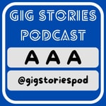 The Gig Stories Podcast The Gig Stories Podcast
