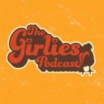 Logo of the podcast The Girlies Podcast Podcast The Girlies Podcast
