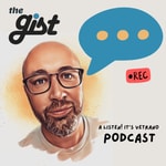 Logo of the podcast The Gist Podcast The Gist