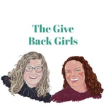 Logo of the podcast The Give Back Girls Podcast The Give Back Girls