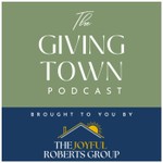 The Giving Town Podcast The Giving Town