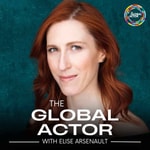 The Global Actor | Motivational Business Strategy for Actors + Multi-Hyphenate Creatives