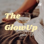 Logo of the podcast The GlowUp Podcast The GlowUp