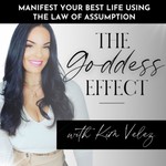Logo of the podcast The Goddess Effect Podcast With Kim Velez Podcast The Goddess Effect Podcast With Kim Velez