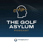 Logo of the podcast The Golf Asylum Podcast with Ian Fraser
