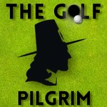 The Golf Pilgrim Top 100 Podcast The Golf Pilgrim Top 100