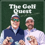 The Golf Quest Podcast The Golf Quest