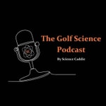 Logo of the podcast The Golf Science Podcast Podcast The Golf Science Podcast