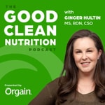 The Good Clean Nutrition Podcast