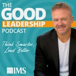 Logo of the podcast The Good Leadership Podcast Logo of the podcast The Good Leadership Podcast