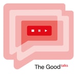 Logo of the podcast The Good Talks! Podcast The Good Talks!