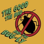 Logo of the podcast The Good, The Bad, and the Bug-ly Podcast The Good, The Bad, and the Bug-ly