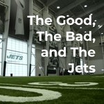 Podcast The Good, The Bad, and The Jets 