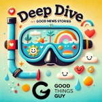 Logo of the podcast The Good Things Guy Weekly Deep Dive! Podcast The Good Things Guy Weekly Deep Dive!
