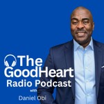 Logo of the podcast The GoodHeart Radio Podcast Podcast The GoodHeart Radio Podcast
