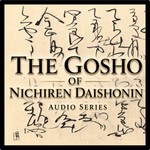 Logo of the podcast THE GOSHO OF NICHIREN DAISHONIN Podcast THE GOSHO OF NICHIREN DAISHONIN