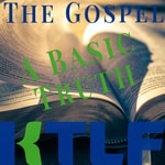 Logo of the podcast The Gospel - A Basic Truth Podcast The Gospel - A Basic Truth