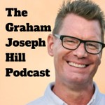 Logo of the podcast The Graham Joseph Hill Podcast Podcast The Graham Joseph Hill Podcast