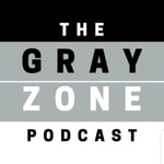 Logo of the podcast The Grayzone Podcast Podcast The Grayzone Podcast