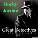 The Great Detectives Present Rocky Jordan (Old Time Radio) The Great Detectives Present Rocky Jordan (Old Time Radio)