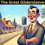 Logo of the podcast The Great Gildersleeve Collection Podcast The Great Gildersleeve Collection