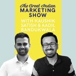 Podcast The Great Indian Marketing Show