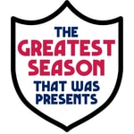 The Greatest Season That Was Presents... The Greatest Season That Was Presents...