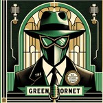 Logo of the podcast The Green Hornet Radio Show - OTR Podcast The Green Hornet Radio Show - OTR