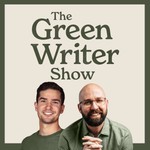 Logo of the podcast The Green Writer Show Podcast The Green Writer Show