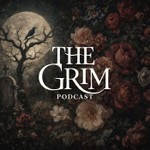 The Grim: Haunted Cemeteries & Graveyard Tales Podcast The Grim: Haunted Cemeteries & Graveyard Tales