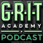 Logo of the podcast The G.R.I.T. Academy Podcast Podcast The G.R.I.T. Academy Podcast