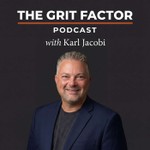 Logo of the podcast The Grit Factor Podcast w/ Karl Jacobi Podcast The Grit Factor Podcast w/ Karl Jacobi