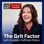 The Grit Factor Podcast The Grit Factor