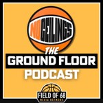 Podcast The Ground Floor: An NBA Draft Podcast Collaboration with No Ceilings