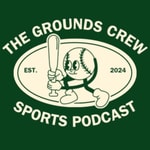 Logo of the podcast The Grounds Crew Sports Podcast Podcast The Grounds Crew Sports Podcast