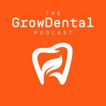 Logo of the podcast The GrowDental Podcast Podcast The GrowDental Podcast